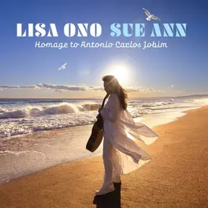 Lisa Ono - Sue Ann: Homage to Antonio Carlos Jobim (2026) [Official Digital Download 24/96]