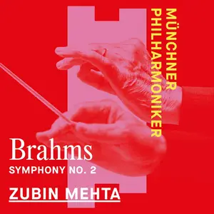 Münchner Philharmoniker & Zubin Mehta - Brahms: Symphony No. 2 (2024) [Official Digital Download 24/96]