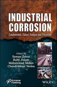 Industrial Corrosion: Fundamentals, Failure, Analysis and Prevention