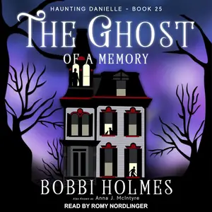 The Ghost of a Memory: Haunting Danielle