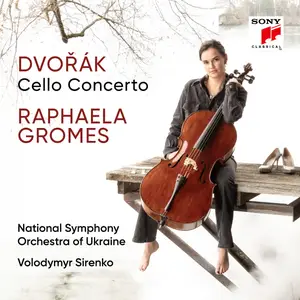 Raphaela Gromes, National Symphony Orchestra of Ukraine & Volodymyr Sirenko - Dvořák: Cello Concerto (2024)