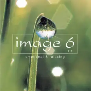 V.A. - Image: Emotional & Relaxing (2000-2007) [6CD Box Set] (2008)