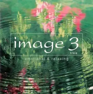 V.A. - Image: Emotional & Relaxing (2000-2007) [6CD Box Set] (2008)