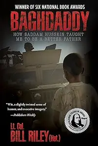 Baghdaddy: How Saddam Hussein Taught Me to Be a Better Father