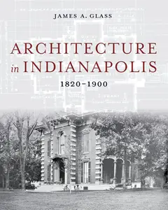 Architecture in Indianapolis: 1820–1900
