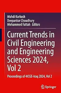 Current Trends in Civil Engineering and Engineering Sciences 2024, Vol 2: Proceedings of 4ICGE-Iraq 2024, Vol 2