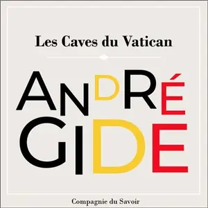 André Gide, "Les caves du Vatican"