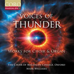 The Choir of Magdalen College, Oxford - Voices of Thunder - Works for Choir & Organ (2024) [Official Digital Download 24/192]