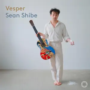 Sean Shibe - Vesper: Adès, Birtwistle, Dillon (2026)