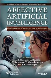 Affective Artificial Intelligence: Fundamentals, Challenges, and Applications