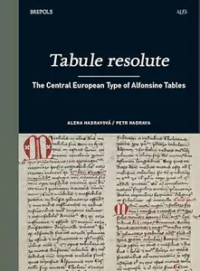 Tabule Resolute: The Central European Type of Alfonsine Tables
