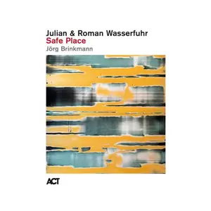 Julian Wasserfuhr, Roman Wasserfuhr, Jörg Brinkmann - Safe Place (2025)