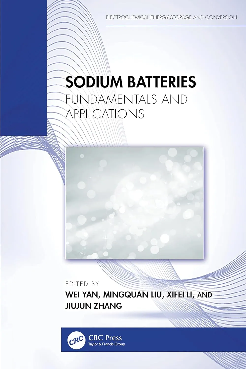 Sodium Batteries: Fundamentals and Applications