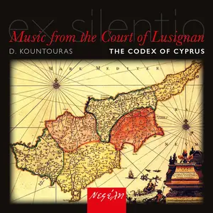 Ex Silentio & Dimitris Kountouras -  Music from the Court of Lusignan / The Codex of Cyprus (2021)