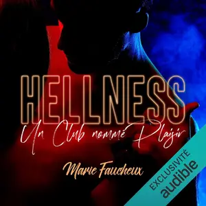 Marie Faucheux, "Hellness : Un club nommé Plaisir"