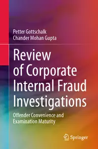 Review of Corporate Internal Fraud Investigations