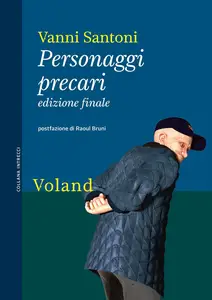 Vanni Santoni - Personaggi precari