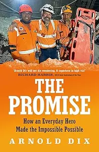 The Promise: How an everyday hero made the impossible possible