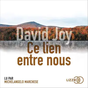 David Joy, "Ce lien entre nous"