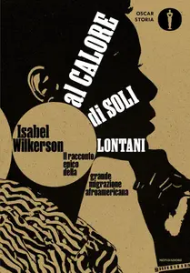 Isabel Wilkerson - Al calore di soli lontani