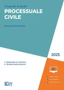 Compendio di diritto processuale civile 2025 - Giancarlo Sciortino