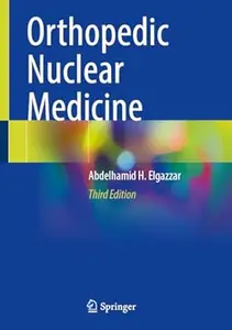 Orthopedic Nuclear Medicine (3rd Edition)