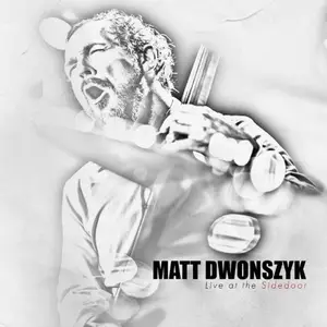 Matt Dwonszyk - Matt Dwonszyk Live at the Side Door (2026) [Official Digital Download 24/96]