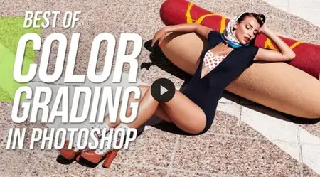 Best of 3 Color Grading Techniques in Photoshop - Must Know Retouching