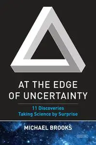 «At the Edge of Uncertainty» by Michael Brooks