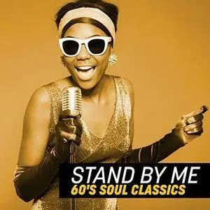 VA - Stand By Me: 60's Soul Classics (2018)