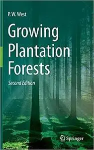 Growing Plantation Forests Ed 2