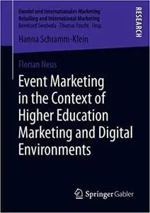 Event Marketing in the Context of Higher Education Marketing and Digital Environments