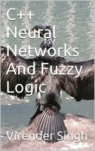 C++ Neural Networks And Fuzzy Logic