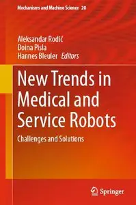 New Trends in Medical and Service Robots: Challenges and Solutions (repost)