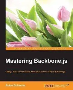 Mastering Backbone.js [repost]