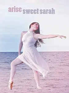 Arise Sweet Sarah (2015)