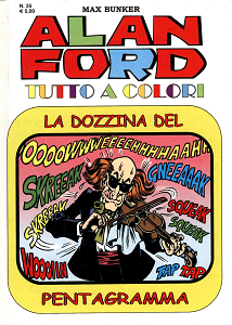 Alan Ford Tutto A Colori - Volume 35 - La Dozzina Del Pentagramma