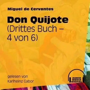 «Don Quijote - Drittes Buch, Teil 2» by Miguel de Cervantes