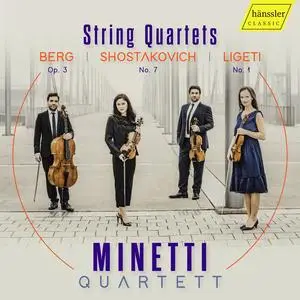Minetti Quartet - Berg, Shostakovich & Ligeti: String Quartets (2023)