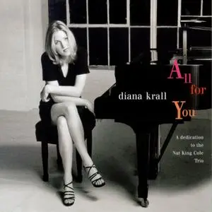 Diana Krall - All for You: A Dedication to the Nat King Cole Trio (1996)