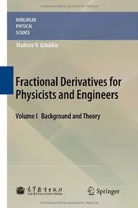 Fractional Derivatives for Physicists and Engineers: Volume I Background and Theory