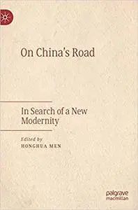 On China's Road: In Search of a New Modernity