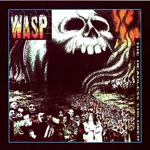 W.A.S.P. - The Headless Children (1989) [1998 Reissue]