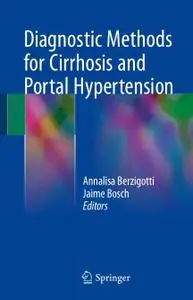 Diagnostic Methods for Cirrhosis and Portal Hypertension (Repost)