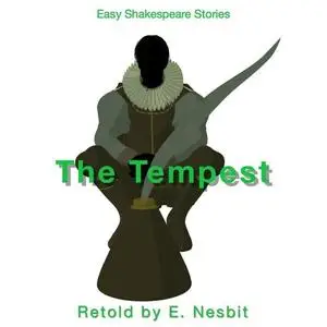 «The Tempest Retold by E. Nesbit» by Nesbit