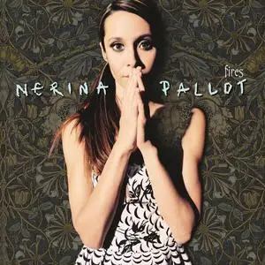Nerina Pallot - Fires (2005/2024) [Official Digital Download]