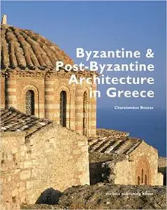 Byzantine and Post-Byzantine Architecture in Greece