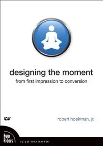 New Riders - Designing the Moment: From First Impression to Conversion
