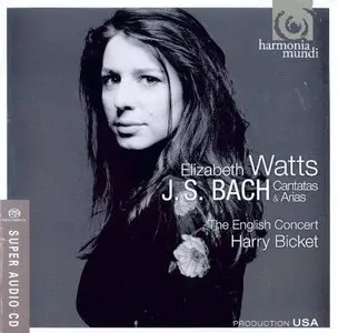 Bach: Cantatas & Arias - Bicket, Watts, The English Concert (2011)