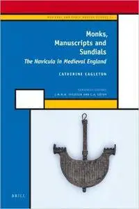 Monks, Manuscripts and Sundials (History of Science and Medicine Library: Medieval and Modern Science) [Repost]